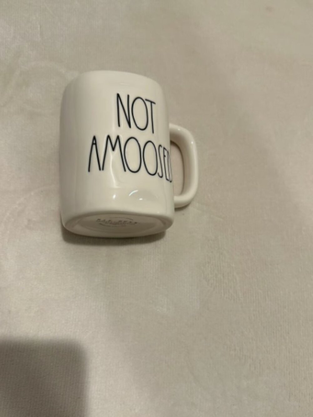 Rae Dunn Not Amoosed Mug